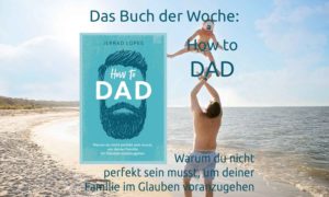 Buch der Woche: How to Dad